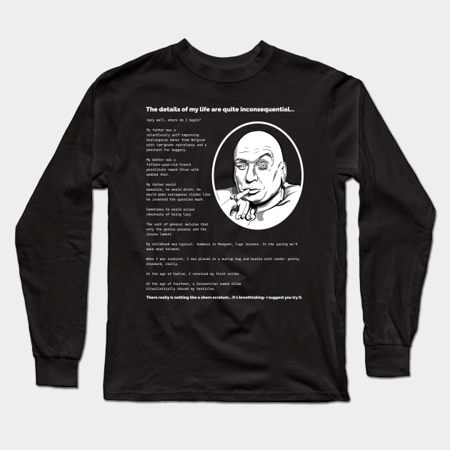 Dr Evil's Early Life Story Long Sleeve T-Shirt by Meta Cortex